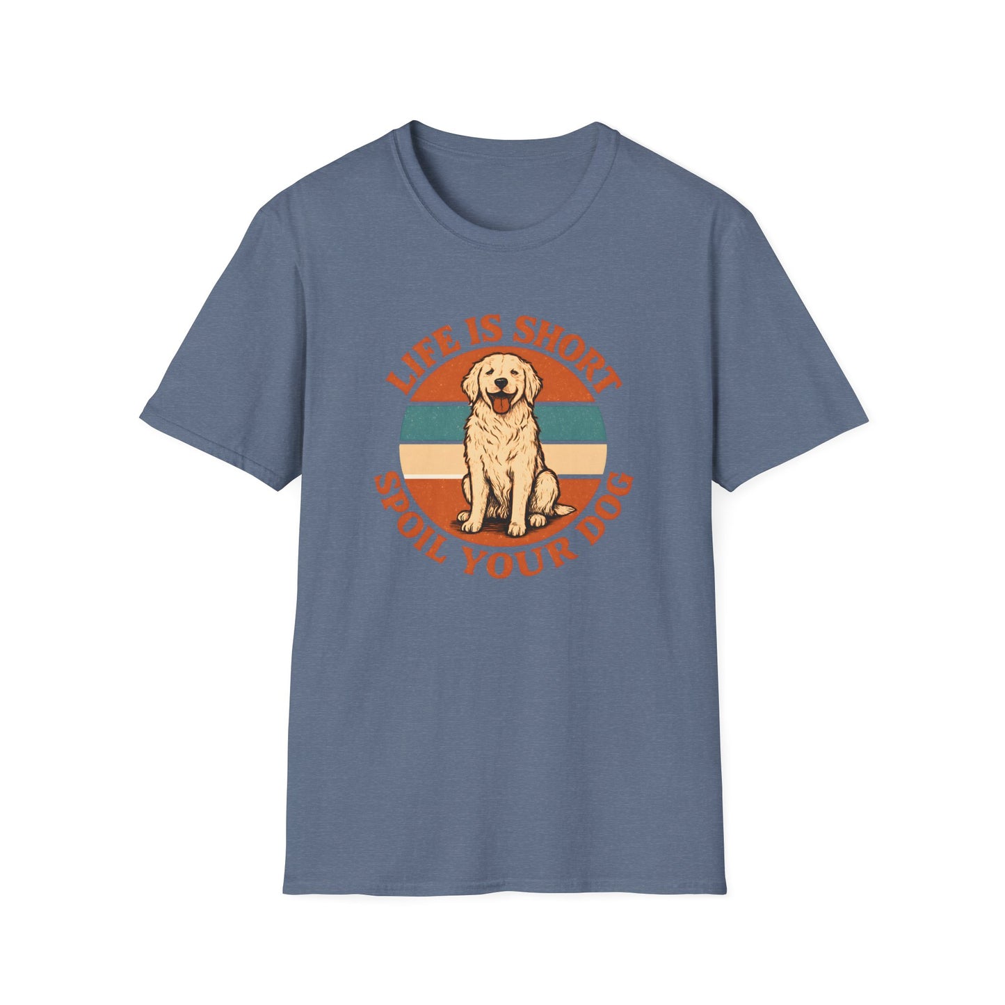 Spoil Your Dog T-Shirt