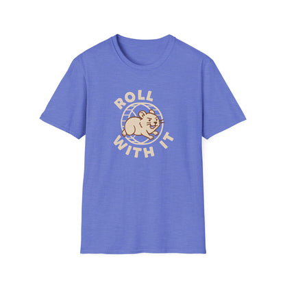 Roll With It T-Shirt
